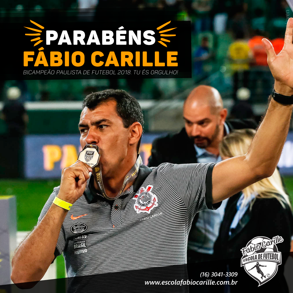 Parabéns Fábio Carille! Bicampeão Paulista de Futebol 2018. Tu és orgulho!